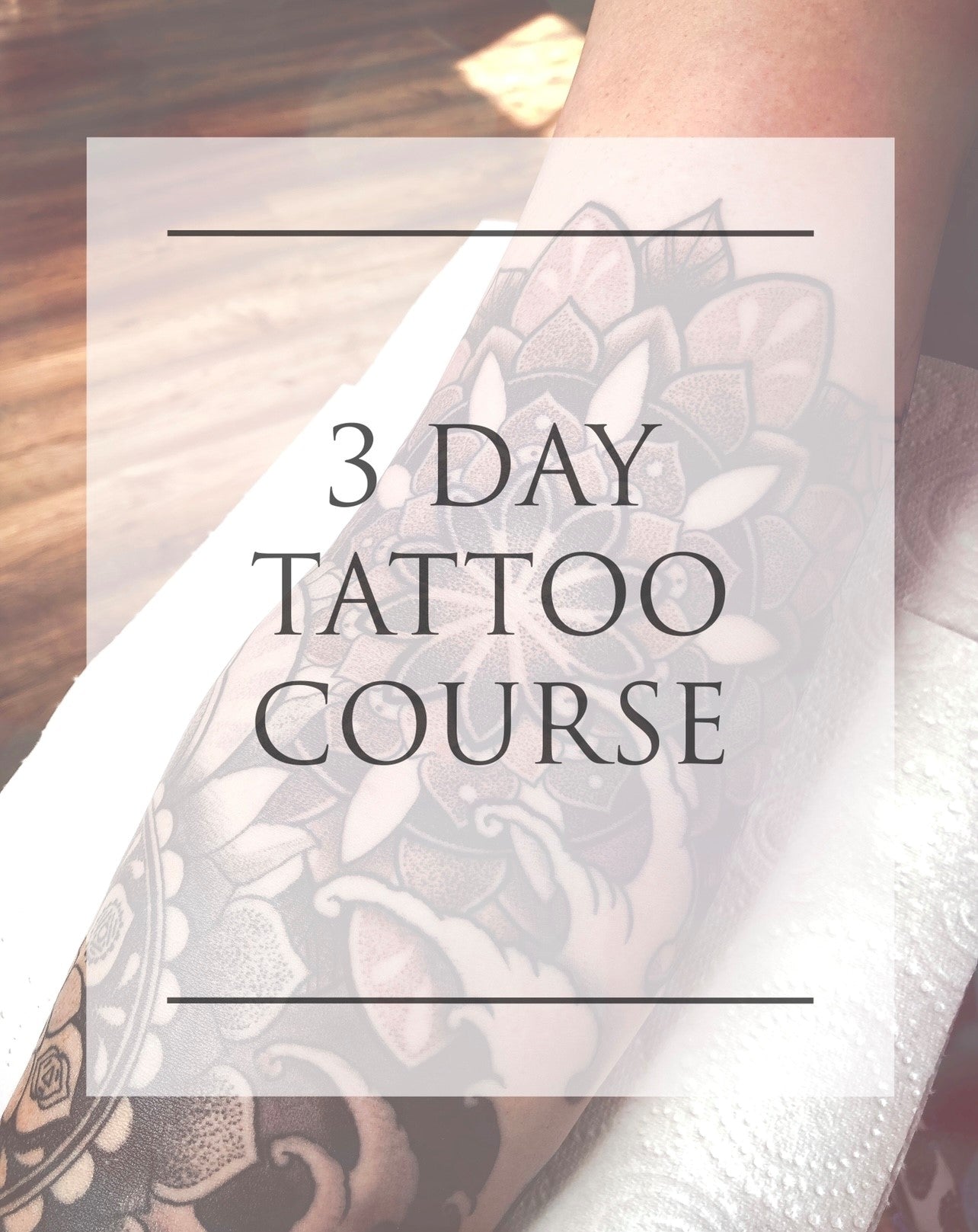 DEPOSIT 3 Day tattoo course 6th-8th May 2024